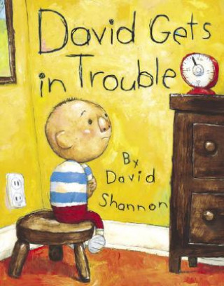 Kniha David Gets in Trouble David Shannon