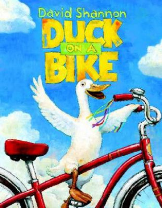 Kniha Duck on a Bike David Shannon