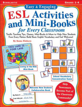 Book Easy & Engaging Esl Activities and Mini-Books for Every Classroom Kama Eihorn