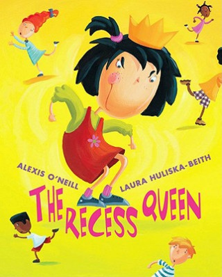Könyv The Recess Queen Alexis O'Neill