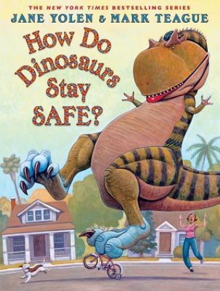 Kniha How Do Dinosaurs Stay Safe? Jane Yolen