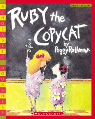 Kniha Ruby the Copycat Peggy Rathmann