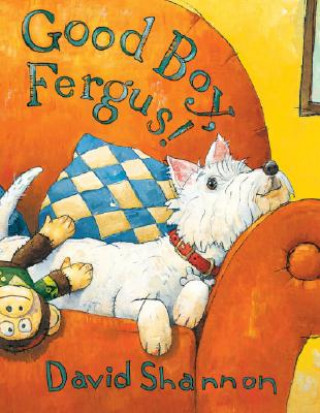 Book Good Boy, Fergus! David Shannon