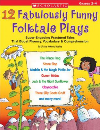 Book 12 Fabulously Funny Folktale Plays Grades 2-4 Justin McCory Martin