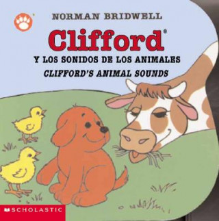 Książka Clifford's Animal Sounds / Clifford y los sonidos de los animales (Bilingual) Norman Bridwell