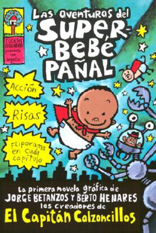 Kniha Las aventureas del superbebe panal / Adventures of Super Diaper Baby Dav Pilkey