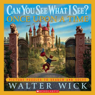 Carte Can You See What I See? Once upon a Time Walter Wick