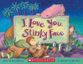 Kniha I Love You, Stinky Face Lisa McCourt