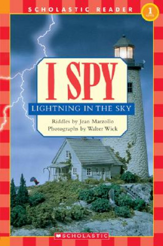 Carte Scholastic Reader Level 1: I Spy Lightning in the Sky Jean Marzollo