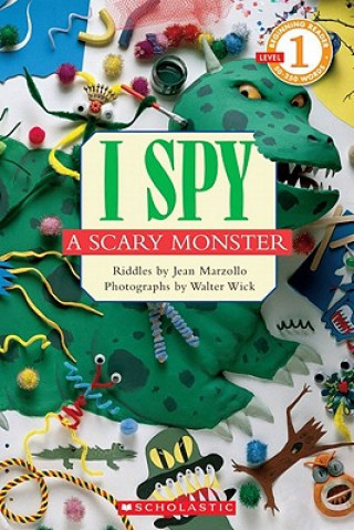Carte I Spy a Scary Monster (Scholastic Reader, Level 1) Jean Marzollo