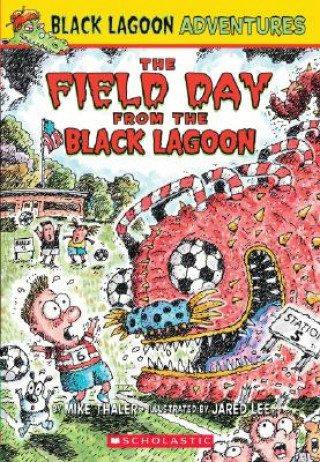 Knjiga The Field Day from the Black Lagoon Mike Thaler