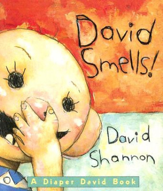 Kniha David Smells! David Shannon