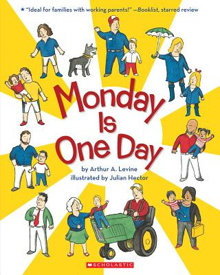 Könyv Monday Is One Day Arthur A. Levine
