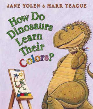 Knjiga How Do Dinosaurs Learn Their Colors? Jane Yolen