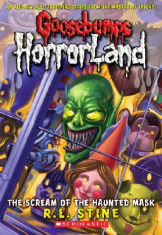 Книга Scream of the Haunted Mask (Goosebumps Horrorland #4) R L Stine