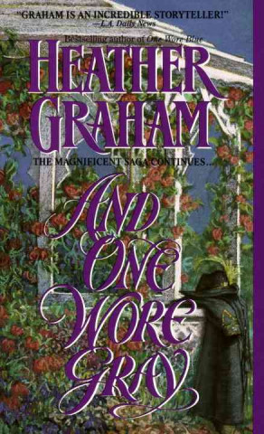 Книга And One Wore Gray Heather Graham