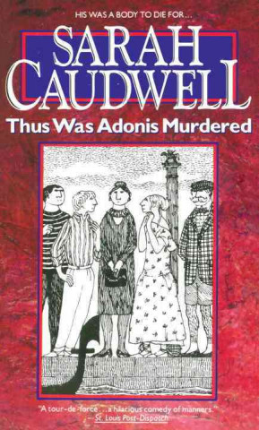 Carte Thus Was Adonis Murdered Sarah Caudwell
