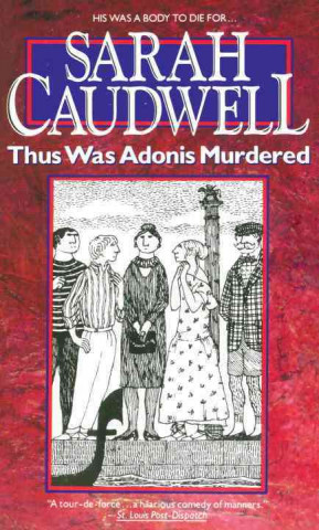 Książka Thus Was Adonis Murdered Sarah Caudwell