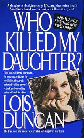 Carte Who Killed My Daughter? Lois Duncan