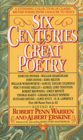 Kniha Six Centuries of Great Poetry Robert Penn Warren