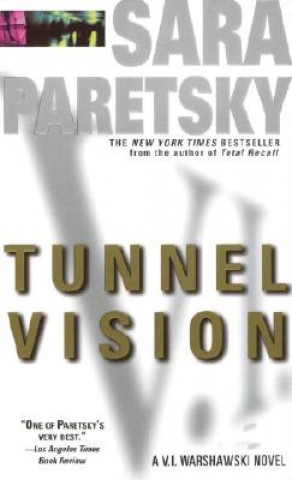 Kniha Tunnel Vision Sara Paretsky