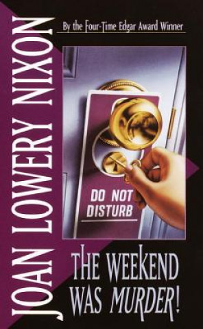 Könyv The Weekend Was Murder! Joan Lowery Nixon