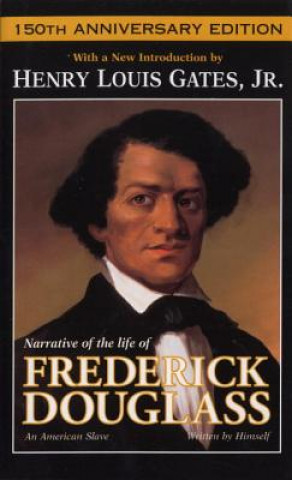 Kniha Narrative of the Life of Frederick Douglass Frederick Douglass
