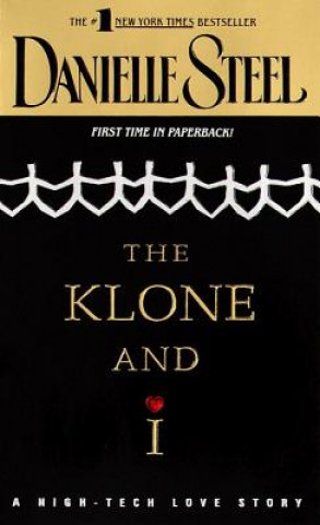 Книга The Klone and I Danielle Steel