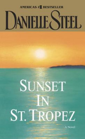 Kniha Sunset in St. Tropez Danielle Steel