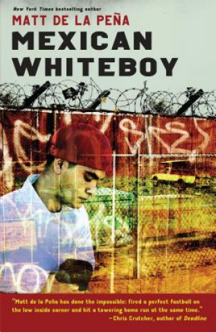 Kniha Mexican Whiteboy Matt de la Pena