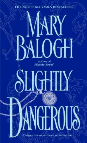 Knjiga Slightly Dangerous Mary Balogh