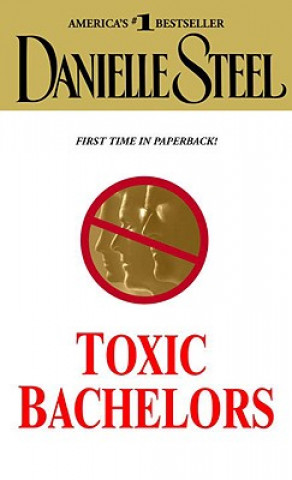 Carte Toxic Bachelors Danielle Steel