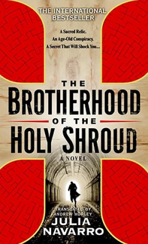 Книга The Brotherhood of the Holy Shroud Julia Navarro