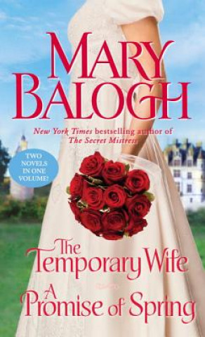 Könyv The Temporary Wife / A Promise of Spring Mary Balogh