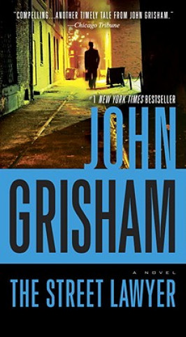 Kniha The Street Lawyer John Grisham