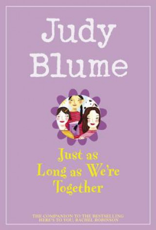 Книга Just As Long As We're Together Judy Blume