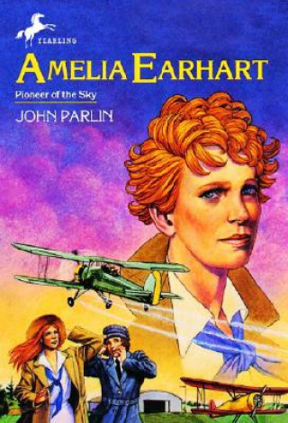 Książka Amelia Earhart John Parlin