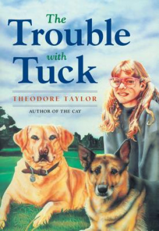 Kniha The Trouble With Tuck Theodore Taylor