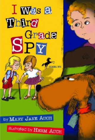 Kniha I Was a Third Grade Spy Mary Jane Auch