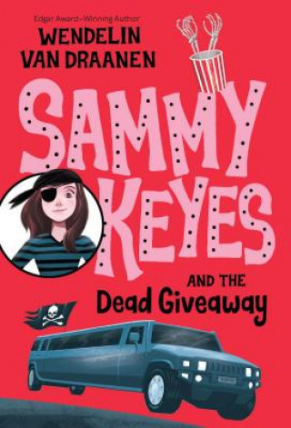 Kniha Sammy Keyes and the Dead Giveaway Wendelin Van Draanen