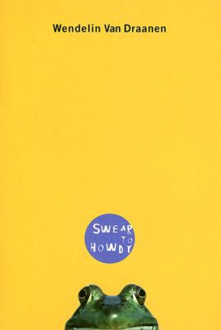 Carte Swear to Howdy Wendelin Van Draanen