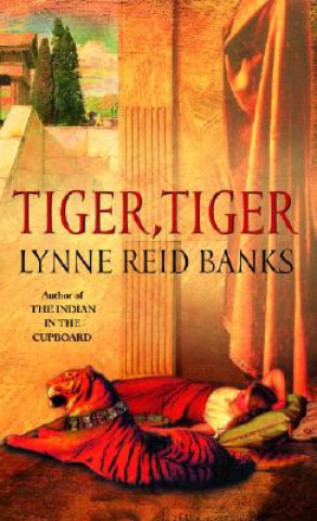 Kniha Tiger, Tiger Lynne Reid Banks