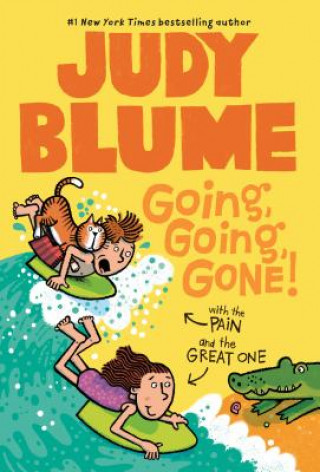 Kniha Going, Going, Gone! With the Pain and the Great One Judy Blume