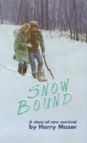 Kniha Snow Bound Harry Mazer