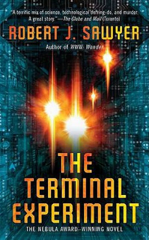 Kniha The Terminal Experiment Robert James Sawyer