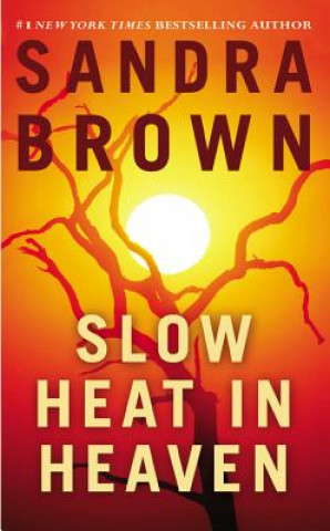 Könyv Slow Heat in Heaven Sandra Brown