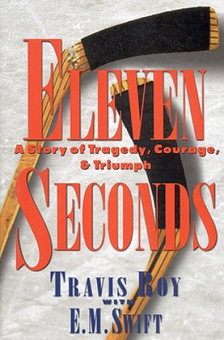 Kniha Eleven Seconds Travis Roy