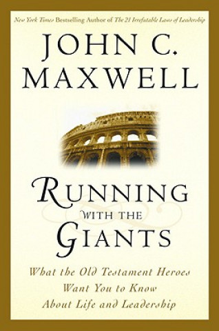 Knjiga Running With the Giants John C. Maxwell