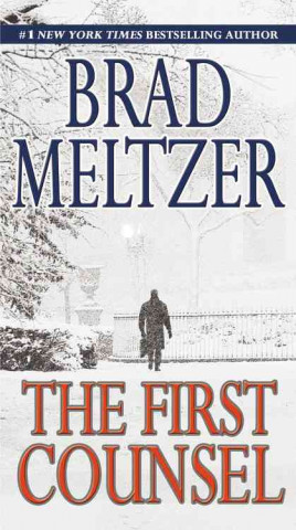 Kniha First Counsel Brad Meltzer