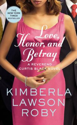 Buch Love, Honor, and Betray Kimberla Lawson Roby